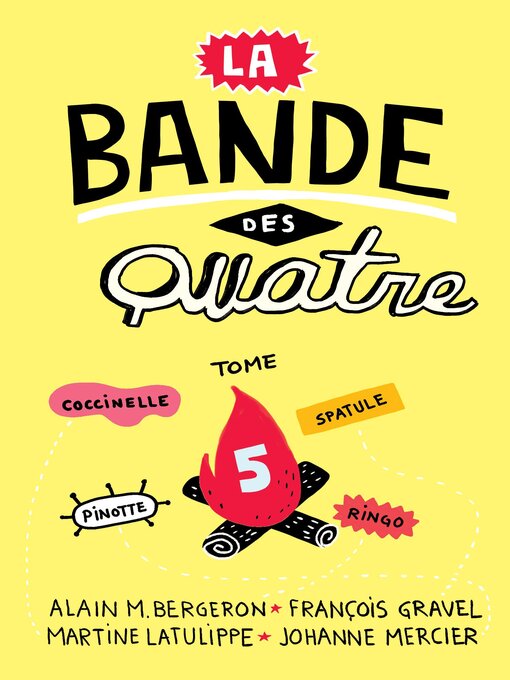 Title details for La Bande des Quatre T.5 by Alain M. Bergeron - Available